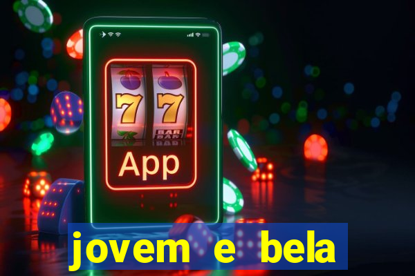 jovem e bela dublado download